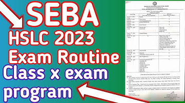 HSLC 2023 Exam Routine|Class X Exam Routine|Metric 2023 exam routine|