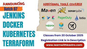 Launching Batch 07 - Jenkins, Docker, K8s, Terraform | Istio, EFK, PagerDuty, Trivy | Kastro Kiran V