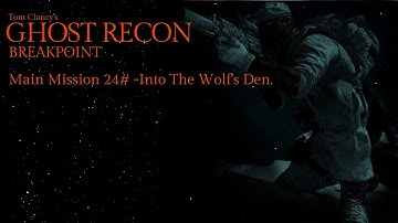 Ghost Recon Breakpoint: Into The Wolf