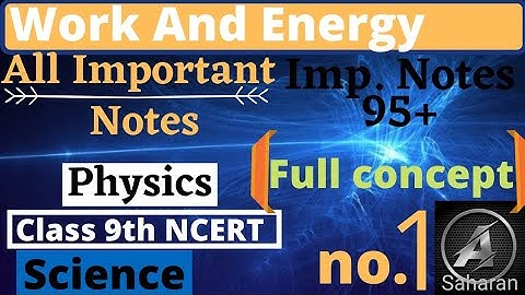 Work and Energy  Class 9 #Physics notes Chapter 11 class 9th/Important Notes / #work_and_Energy ।।