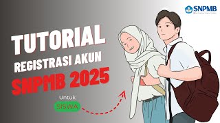 Tutorial Lengkap Cara Daftar Akun SNPMB 2025 Untuk Siswa