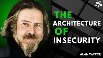 The Architecture Of Insecurity - Alan Watts #tradingvideo #viralvideo #motivationalspeech #alanwatts