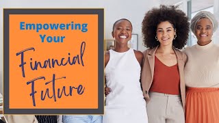 Empowering YOUR Financial Future: Tax Efficiency & Financial Literacy