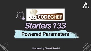 Powered Parameters - CodeChef Starters 133