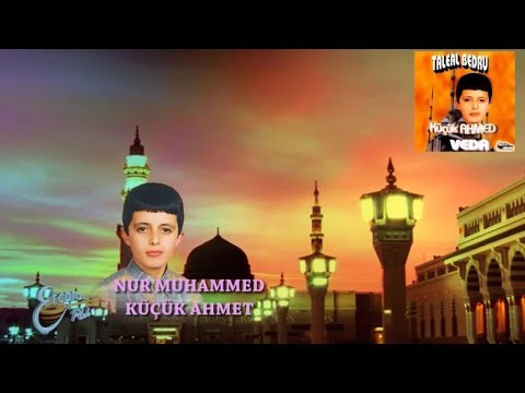 KÜÇÜK AHMET - NUR MUHAMMED