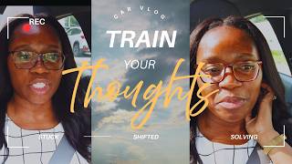 Your Thoughts Shape Your Reality 4 Ways to Train Them to Work For You
