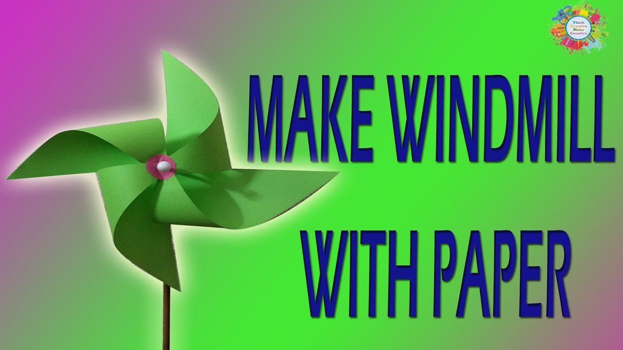 Make Windmill With Paper Step by Step - YouTube