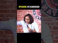 Iphone Vs Android By Appurv Gupta aka GuptaJi