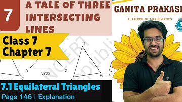 7.1 Equilateral Triangles | Page 146 | Class 7 Maths Chapter 7 | A Tale of Three Intersecting Lines