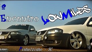 2º Encontro Low Miles - Pinhalzinho - SC