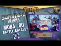 GamePlay Survival Heroes MOBA Battle Royale GamePlay Survival Heroes MOBA Battle Royale
