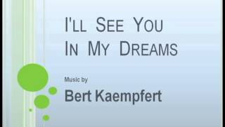 Bert Kaempfert - I&#39;ll See You In My Dreams