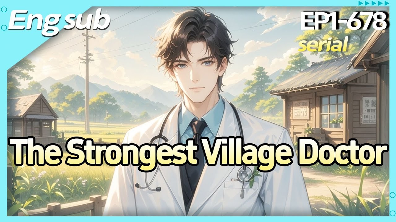 The Strongest Village Doctor