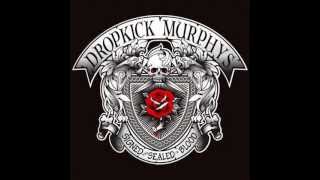 Dropkick Murphys - Don&#39;t Tear Us Apart