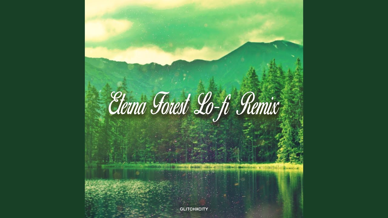 Eterna Forest (Lo-Fi Remix)