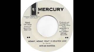 Miriam Makeba (Mommy, Mommy What Is Heaven Like)