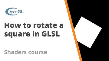 13. How to rotate a shape in GLGL - Shader course