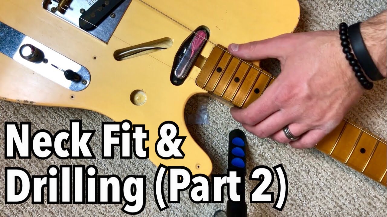 How To (Or How NOT To) Fit and Install a Fender Style Neck Part 2