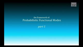 Probabilistic Functional Modes (Part 1)