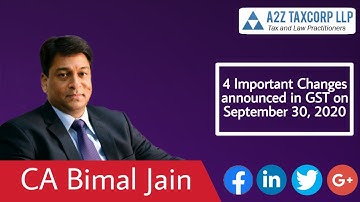 4 Important Changes announced in GST on September 30, 2020 || CA Bimal Jain