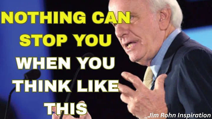 Nothing Can Stop You When You Think Like This | Jim Rohn Inspiration