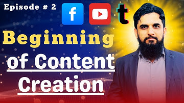 Episode # 2 | The Beginning of Content Creation