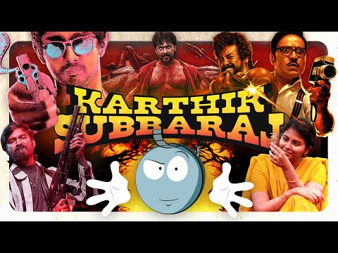 Le cinéma EXPLOSIF de Karthik Subbaraj - l'analyse de M. Bobine
