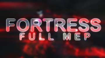 [FULL MEP] - ♥♕ Fortress ♕♥