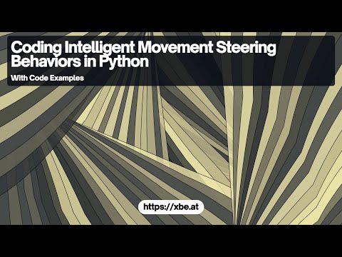 Coding Intelligent Movement Steering Behaviors in Python