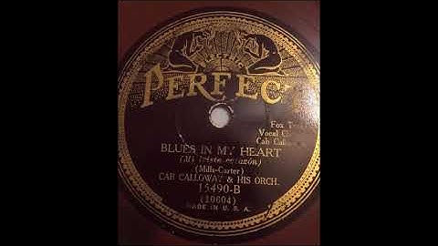Cab Calloway - Blues In My Heart (1931)