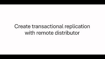 3. Create transactional replication with remote distributor in SQL Server