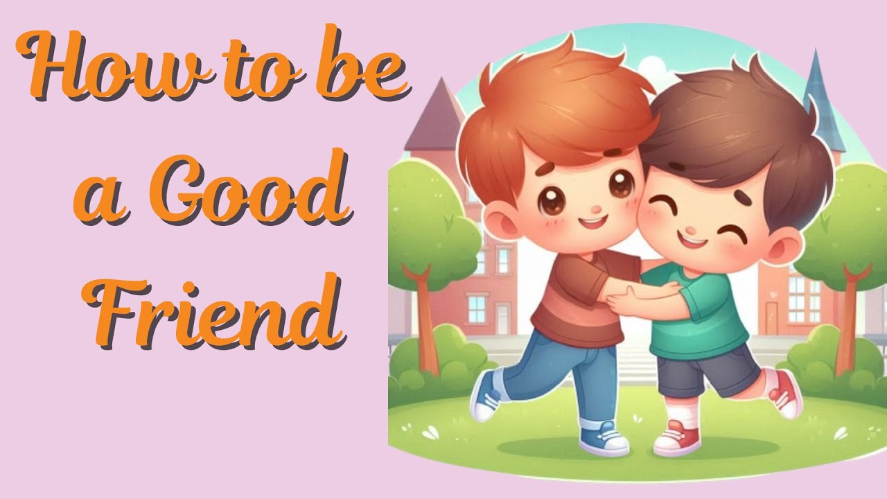 What makes a Great Friend? | Learn and Explore | Kids Learning - YouTube