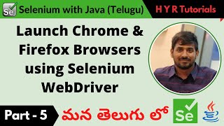 p5 - launch chrome & firefox browsers using selenium webdriver | తెలుగు |