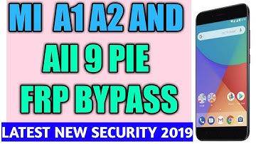 Mi A1 A2 All Nokia FRP Google Account bypass android 9 pie || latest security patch March 2019