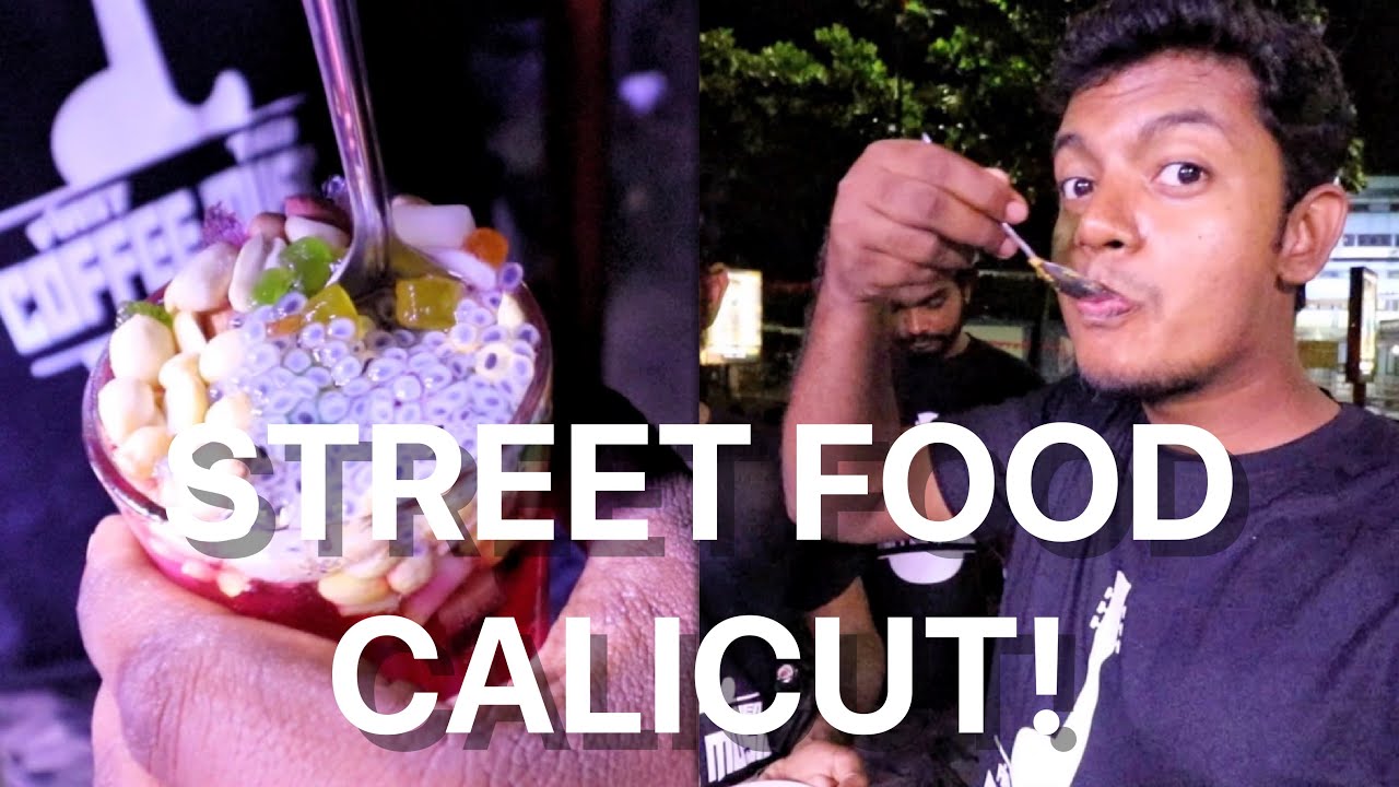 EXPLORING STREET FOOD IN CALICUT! CALICUT VLOG YouTube