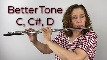 Get a Better Tone on Your C, C#, D, and Eb - FluteTips 187