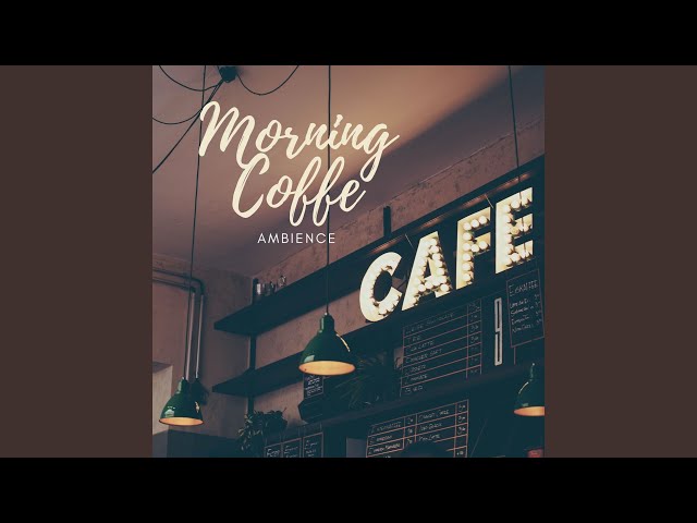Morning Coffe LoFi class=