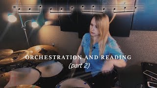 Orchestration and Reading (part 2) - tamaradrummer