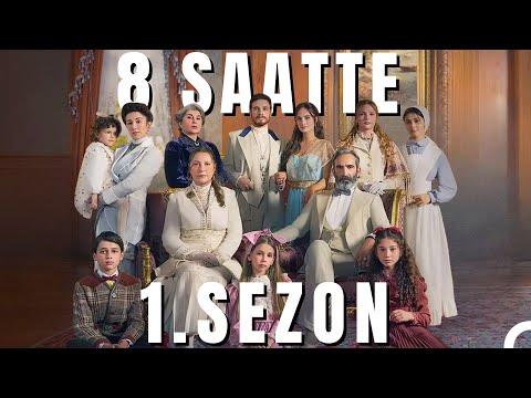 8 SAATTE 1. SEZON - Şakir Paşa Ailesi: Mucizeler ve Skandallar