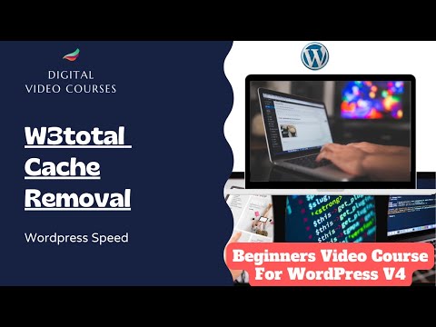 W3 Total Cache Removal | Wordpress Speed | Digital Video Courses |