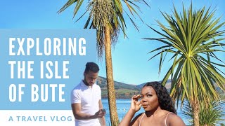 THINGS TO DO IN SCOTLAND | THE ISLE OF BUTE