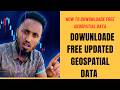 Free Geospatial data download/ ነጻ የጂኦስፔሻል መረጃ አወራረድ