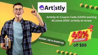 ✅Artistly AI Coupon Code 2025 🔥100% Working | Artistly AI Review ✅ 40% discount