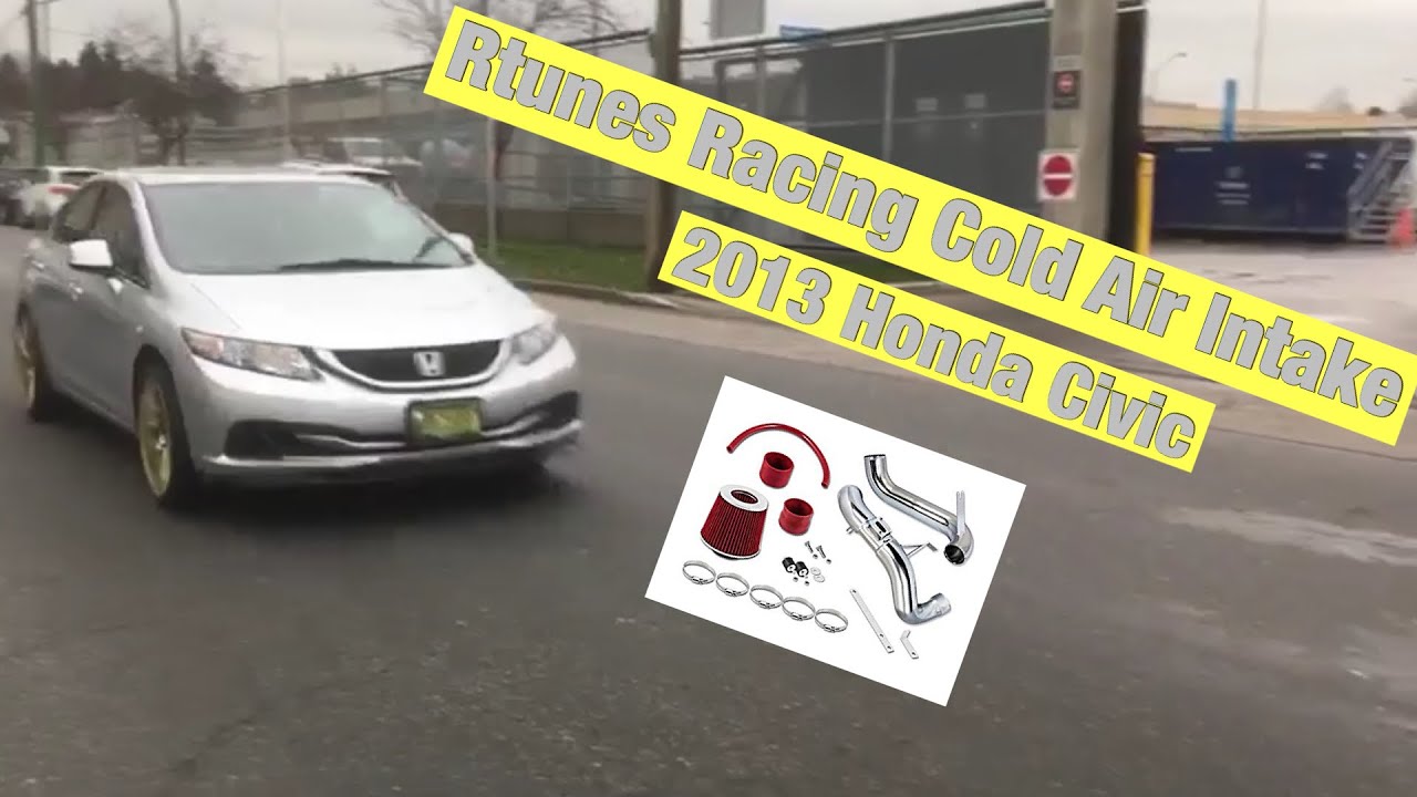 Rtunes Racing Cold Air Intake 2013 Honda Civic EX YouTube