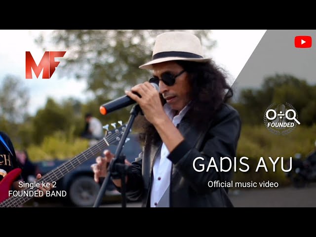Gadis ayu - FOUNDED BAND ( Official Music Video ) | MF Channel Recording class=