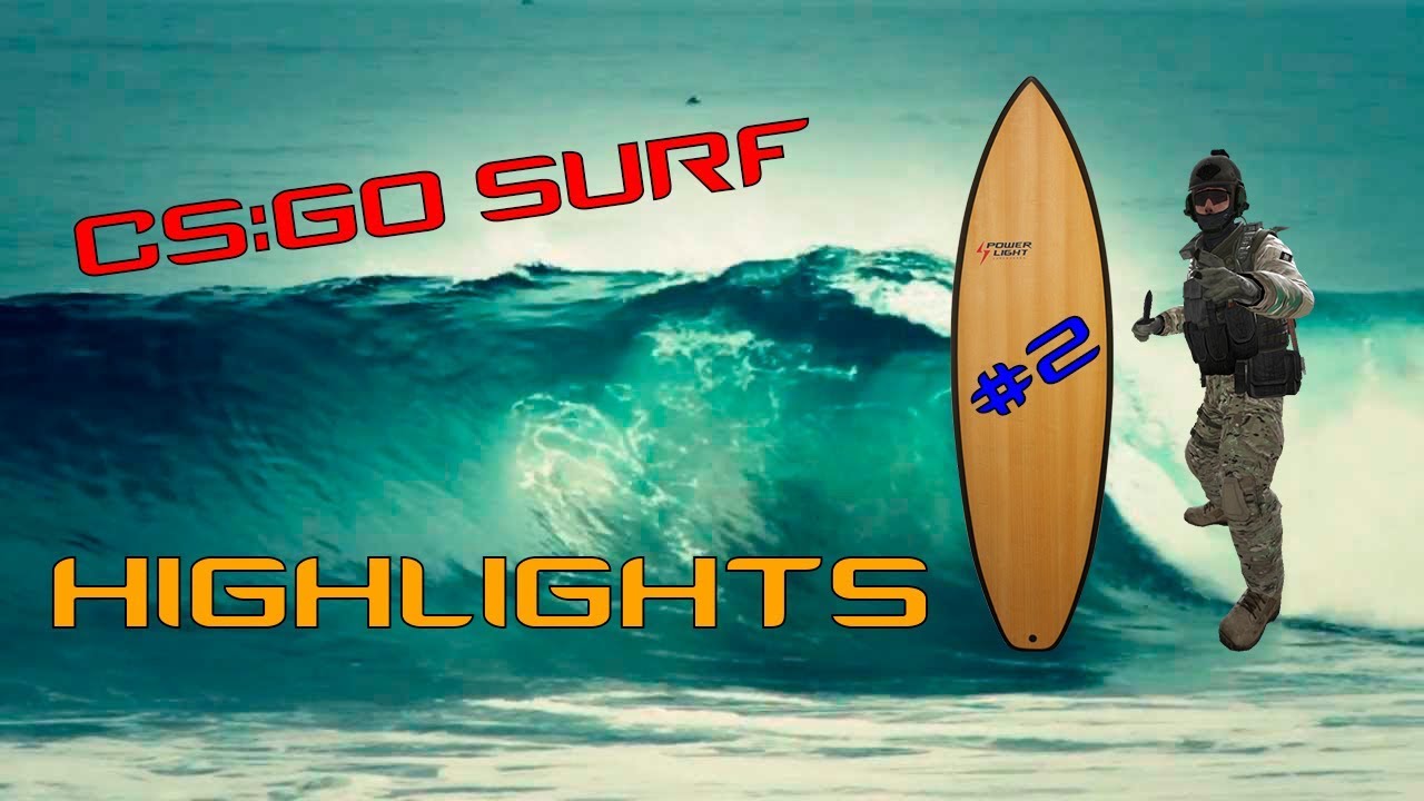 CS:GO Surf Montage #2 - YouTube