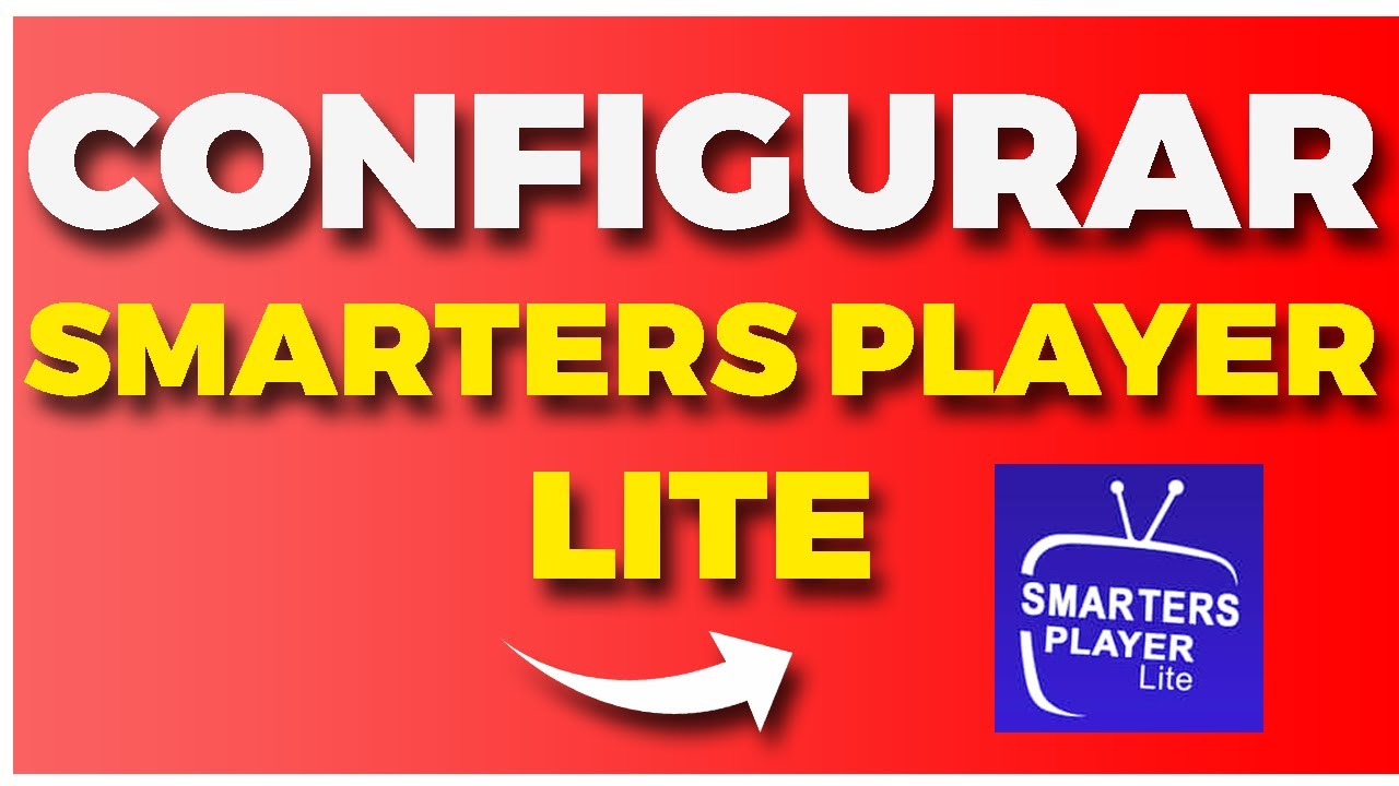 👉 Como Configurar Smarters Player Lite 👌🏻 2023