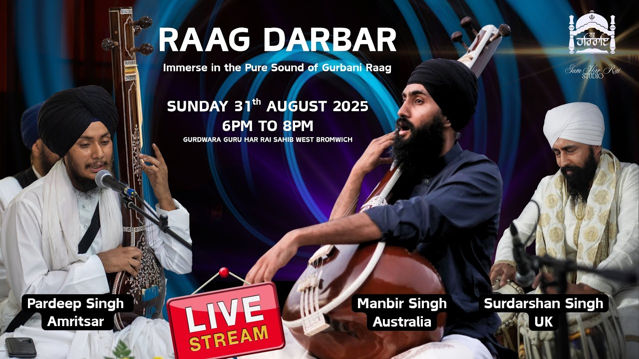 Raag Darbar - Bhai Pardeep Singh , Bhai Manbir Singh Australia & Surdarshan Singh Tabla Master
