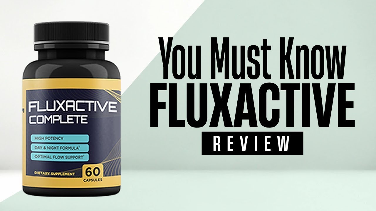 FLUXACTIVE COMPLETE   SHOCKING TRUTH 2022   Fluxactive Complete Reviews   Fluxactive Review 1