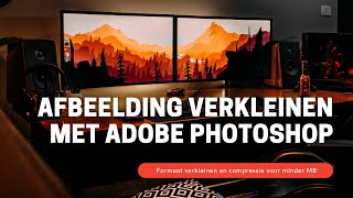 Afbeelding VERKLEINEN met PHOTOSHOP + tips voor COMPRESSIE screenshot 5